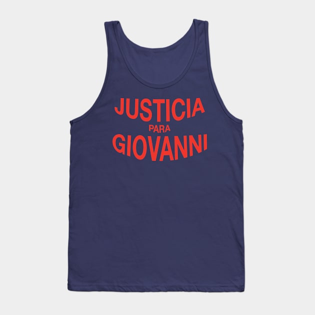 JUSTICIA PARA GIOVANNI Tank Top by smilingnoodles